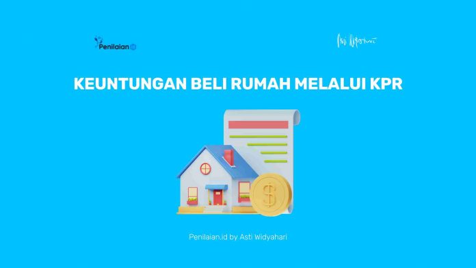 Keuntungan Beli Rumah Melalui KPR