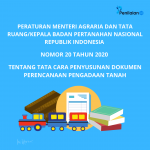 Peraturan Menteri Agraria dan Tata Ruang No 20/2020 tentang Tata Cara Penyusunan Dokumen Perencanaan Pengadaan Tanah Peraturan Menteri Agraria dan Tata Ruang No 20/2020 tentang Tata Cara Penyusunan Dokumen Perencanaan Pengadaan Tanah