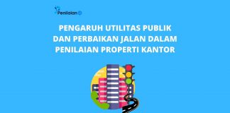 Pengaruh Utilitas Publik dan Perbaikan Jalan dalam Penilaian Properti Kantor