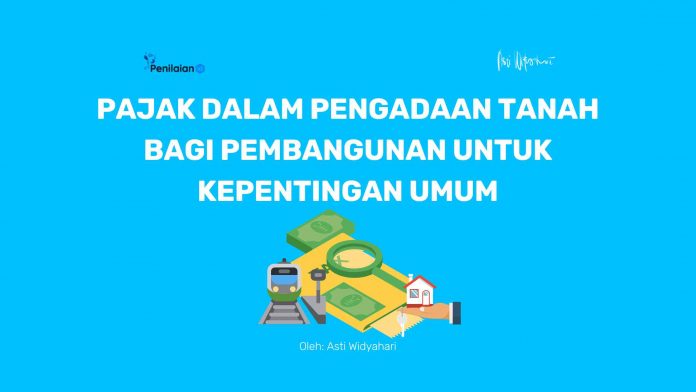 Pajak dalam Pengadaan Tanah bagi Pembangunan untuk Kepentingan Umum