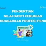 Pengertian Nilai Ganti Kerugian berdasarkan Profesi Penilai Pengertian Nilai Ganti Kerugian berdasarkan Profesi Penilai