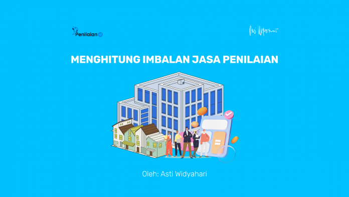 Menghitung Imbalan Jasa Penilaian