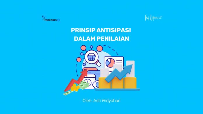 Prinsip Antisipasi dalam Penilaian