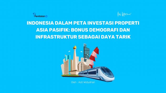 Indonesia dalam Peta Investasi Properti Asia Pasifik: Bonus Demografi dan Infrastruktur sebagai Daya Tarik
