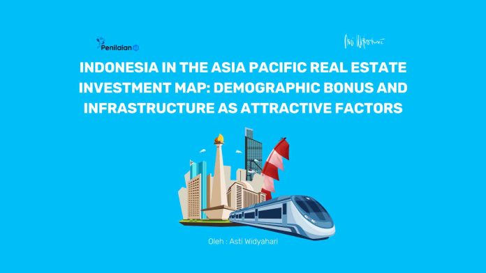 Indonesia in the Asia Pacific Real Estate Investment Map: Demographic Bonus and Infrastructure as Attractive Factors
