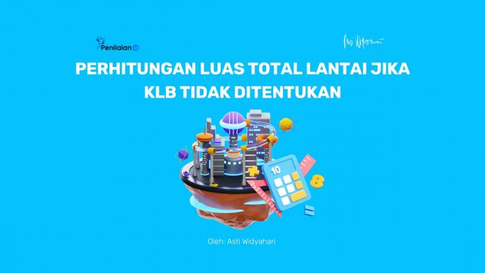 Perhitungan Luas Total Lantai Jika KLB Tidak Ditentukan