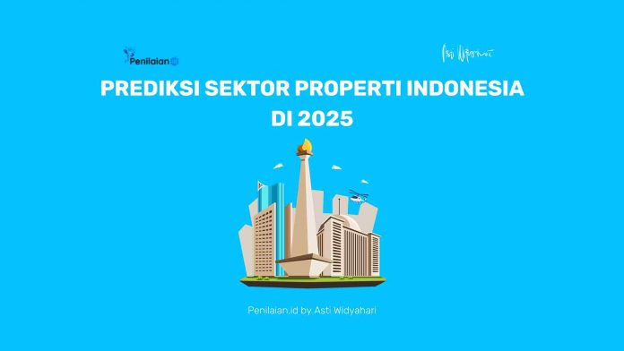 Prediksi Sektor Properti Indonesia di 2025 Prediksi Sektor Properti Indonesia di 2025