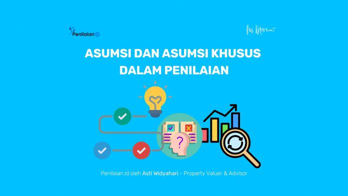 Asumsi dan Asumsi Khusus dalam Penilaian