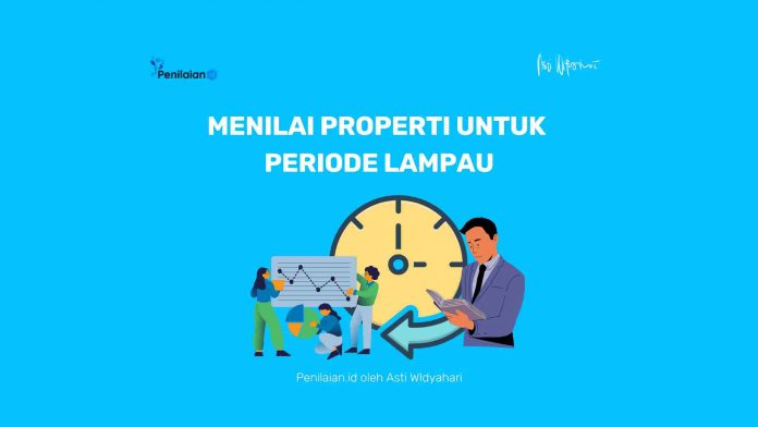 Menilai Properti untuk Periode Lampau