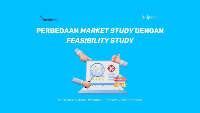 Perbedaan Market Study dengan Feasibility Study