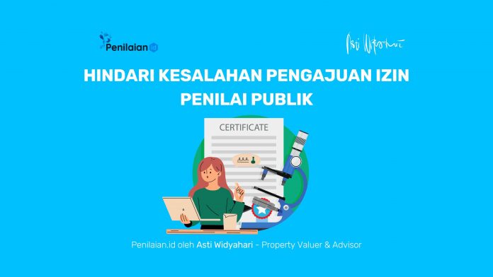 Hindari Kesalahan Pengajuan Izin Penilai Publik