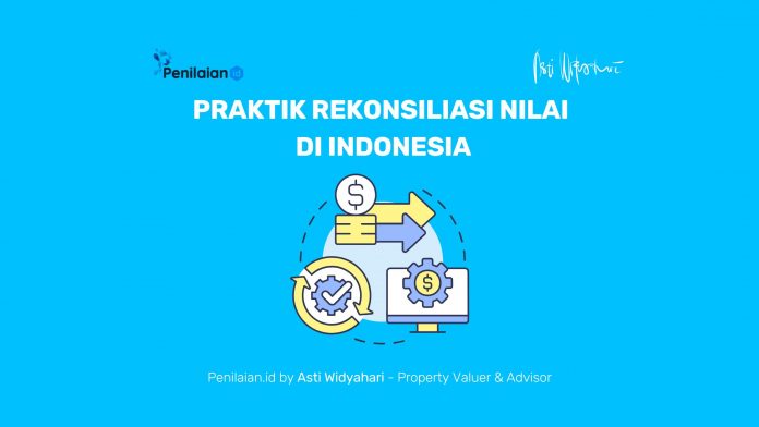 Praktik Rekonsiliasi Nilai di Indonesia