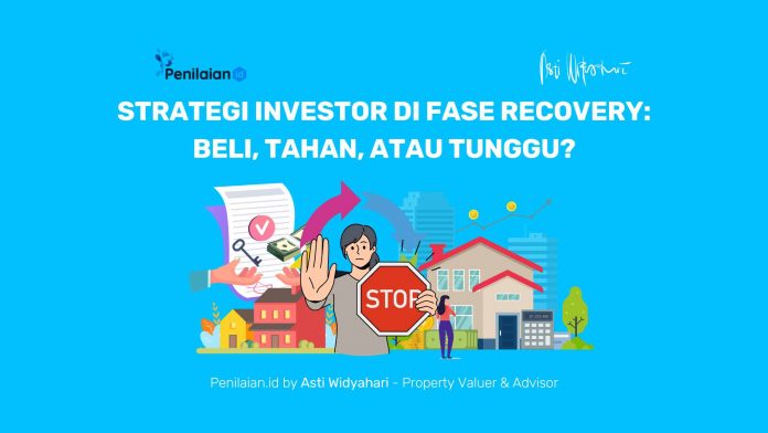 Strategi Investor di Fase Recovery: Beli, Tahan, atau Tunggu?