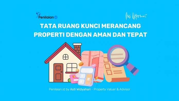 Tata Ruang Kunci Merancang Properti dengan Aman dan Tepat