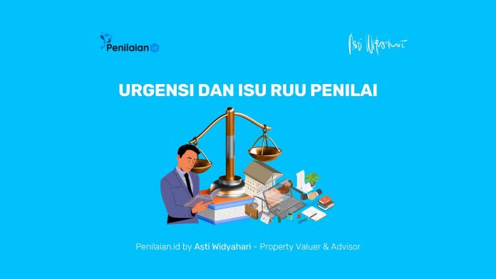 Urgensi dan Isu RUU Penilai