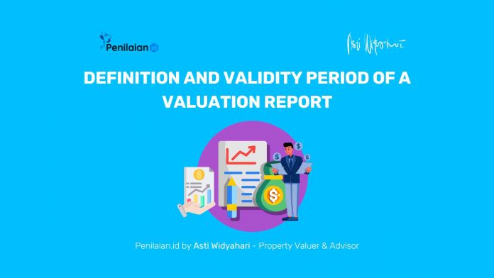 Definition and Validity Period of a Valuation Report