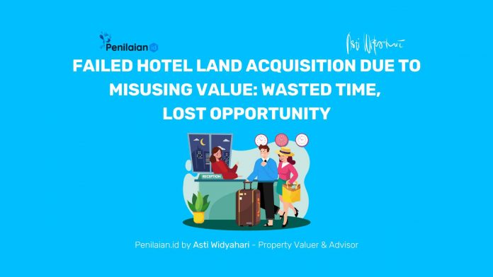 Failed Hotel Land Acquisition Due to Misusing Value