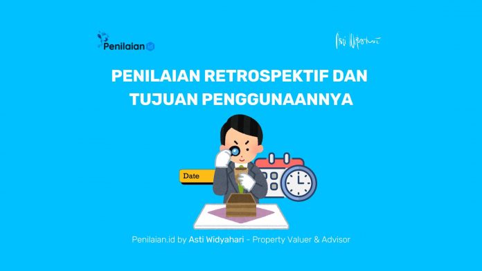 Penilaian Retrospektif dan Tujuan Penggunaannya Penilaian Retrospektif dan Tujuan Penggunaannya