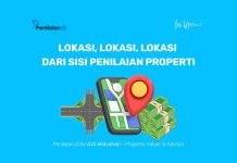 Lokasi, Lokasi, Lokasi dari Sisi Penilaian Properti