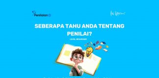 Seberapa Tahu Anda tentang Penilai?