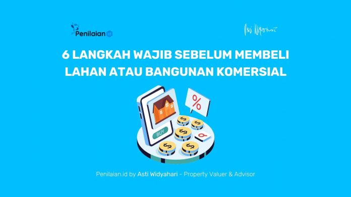 6 Langkah Wajib Sebelum Membeli Lahan atau Bangunan Komersial