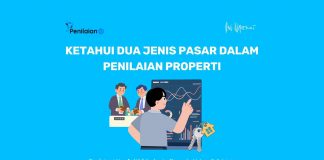Ketahui Dua Jenis Pasar dalam Penilaian Properti