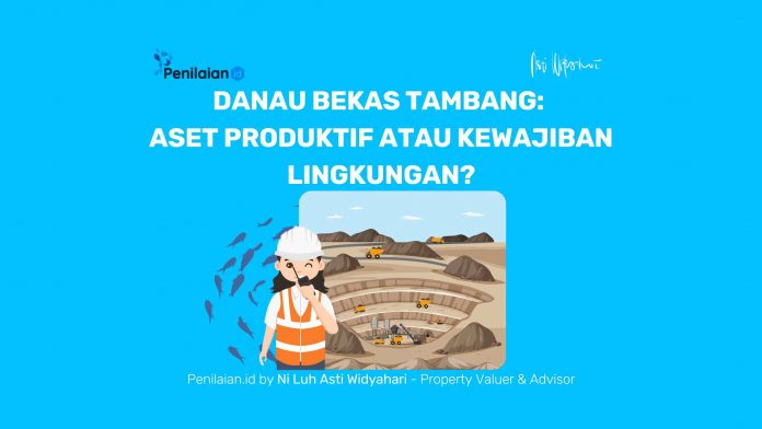 Danau Bekas Tambang: Aset Produktif atau Kewajiban Lingkungan?