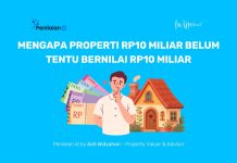 Mengapa Properti Rp10 Miliar Belum Tentu Bernilai Rp10 Miliar Mengapa Properti Rp10 Miliar Belum Tentu Bernilai Rp10 Miliar
