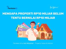 Mengapa Properti Rp10 Miliar Belum Tentu Bernilai Rp10 Miliar