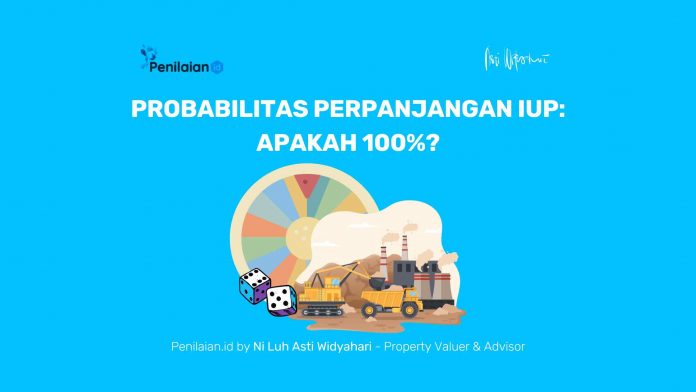 Probabilitas Perpanjangan IUP Apakah 100% Probabilitas Perpanjangan IUP: Apakah 100%?