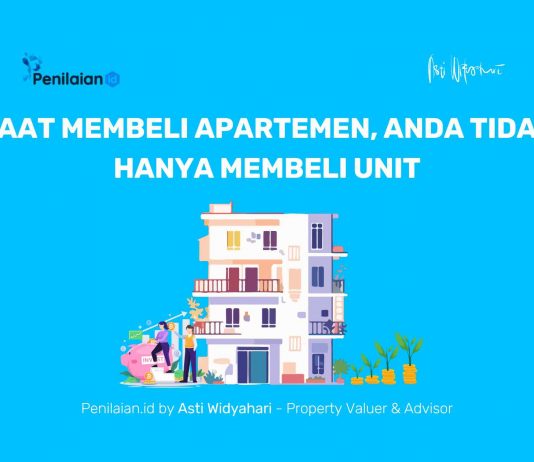 Saat Membeli Apartemen, Anda Tidak Hanya Membeli Unit