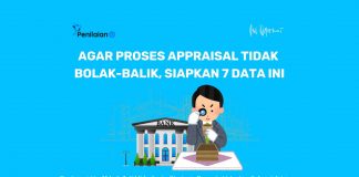 Agar Proses Appraisal Tidak Bolak-Balik, Siapkan 7 Data Ini