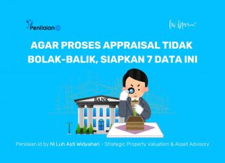Agar Proses Appraisal Tidak Bolak-Balik, Siapkan 7 Data Ini