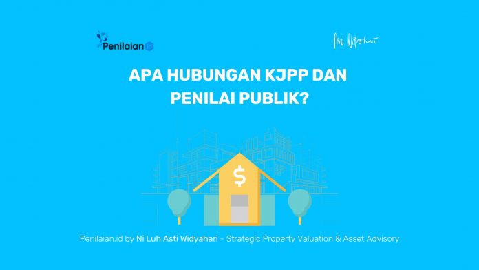 Apa Hubungan KJPP dan Penilai Publik