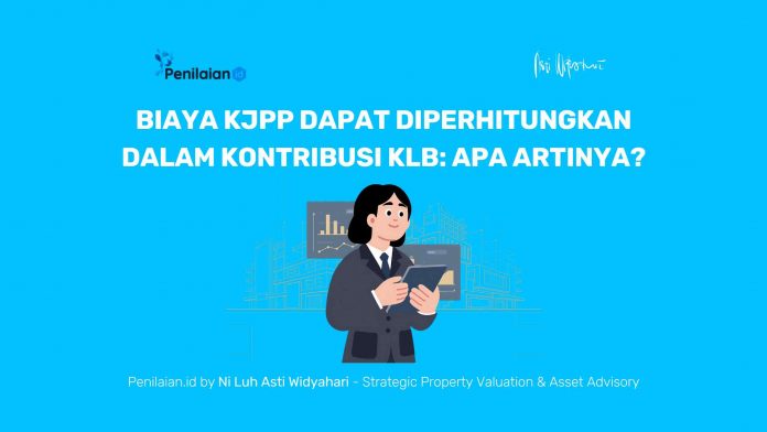 Biaya KJPP Dapat Diperhitungkan dalam Kontribusi KLB Apa Artinya