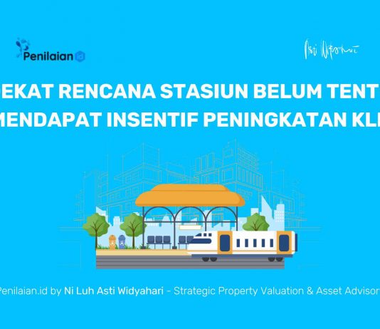 Dekat Rencana Stasiun Belum Tentu Mendapat Insentif Peningkatan KLB