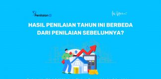 Hasil Penilaian Tahun Ini Berbeda dari Penilaian Sebelumnya?
