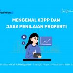 Mengenal KJPP dan Jasa Penilaian Properti Mengenal KJPP dan Jasa Penilaian Properti