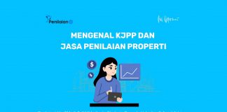 Mengenal KJPP dan Jasa Penilaian Properti