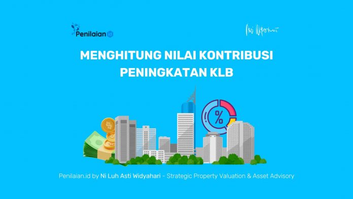 Menghitung Nilai Kontribusi Peningkatan KLB Menghitung Nilai Kontribusi Peningkatan KLB