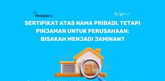 Sertipikat Atas Nama Pribadi, tetapi Pinjaman untuk Perusahaan: Bisakah Menjadi Jaminan?