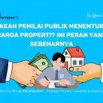 Apakah Penilai Publik Menentukan Harga Properti? Ini Peran yang Sebenarnya Apakah Penilai Publik Menentukan Harga Properti? Ini Peran yang Sebenarnya