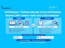 Appraisal Rumah Online atau Appraisal Resmi KJPP Mana yang Saya Butuhkan