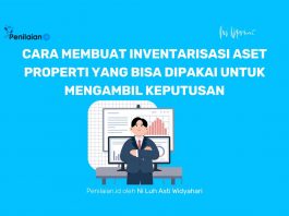 Cara Membuat Inventarisasi Aset Properti yang Bisa Dipakai untuk Mengambil Keputusan