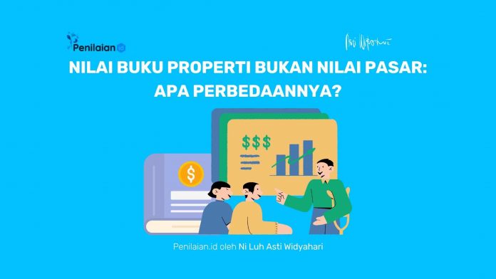 Nilai Buku Properti Bukan Nilai Pasar: Apa Perbedaannya?
